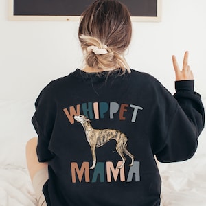 Whippet Mama Sweatshirt, Whippet Gift, Dog Owner Gift, Dog Mom Sweatshirt, Dog Lover Sweatshirt