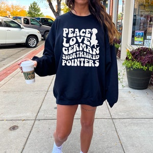 Peace Love German Shorthaired Pointer Sweatshirt, GSP Sweatshirt, German Shorthair Pointer Gifts, GSP Dog Shirt, Gifts for Dog Lovers