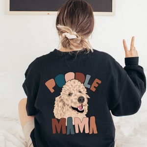 プードルママ スウェットシャツ、プードルギフト、犬ママギフト、ペットオーナーへのギフト、犬好きギフト、犬好きシャツ