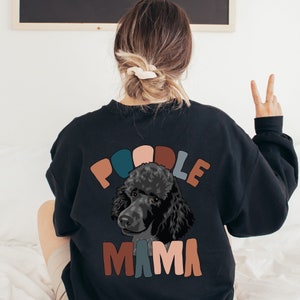 Black Poodle Mama Sweatshirt, Poodle Gifts, Dog Mom Gift, Gifts for Pet Owner, Dog Lover Gift, Dog Lover Shirt