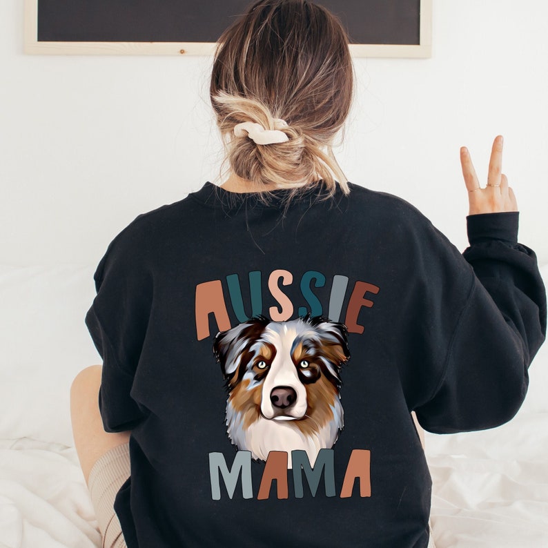 Aussie Mama Sweatshirt, Aussie Mama Hoodie, Australian Shepherd Shirt, Dog Mom Sweatshirt, Dog Mom Gift image 1