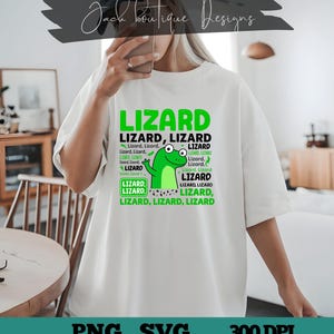 May include: White t-shirt with a green lizard graphic and the word "LIZARD" in large green letters. The design includes multiple instances of the word "Lizard" and a cartoon lizard illustration. The bottom of the shirt displays "PNG. SVG. 300 DPI".