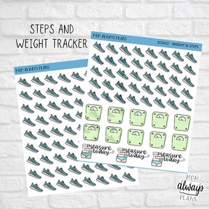 May include: Two sheets of stickers with a blue and white running shoe design and a green scale design. The text "MOM ALWAYS PLANS" is at the top of each sheet. The text "ICO022 - WEIGHT & STEPS" is at the top of the right sheet. The text "measure today" is on the bottom of the right sheet.