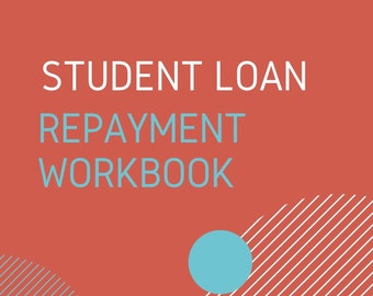 Student Loan Repayment Workbook PDF - Payoff and Keep Track of Payments and Information