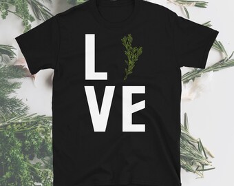 Rosemary Lover Shirt, Rosemary Gift, Herb Garden Shirt, Homestead Shirt, Permaculture Shirt, Cooking Shirt, Short-Sleeve Unisex T-Shirt