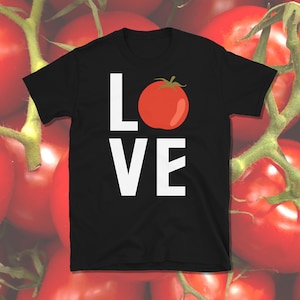 Tomaten Liebhaber, Tomaten Shirt, Tomaten Geschenk, Koch Shirt, Homestead Shirt, Permakultur Shirt, Garten Shirt, Kurzärmeliges Unisex T-Shirt
