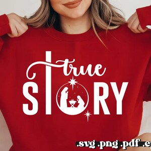 Prawdziwa historia SVG PNG, Scena Narodzenia Svg, Prawdziwa historia Narodzenia Svg, Narodziny Jezusa Svg, Chrześcijański Svg, Religijne Boże Narodzenie Svg, Wiara Svg, Cricut