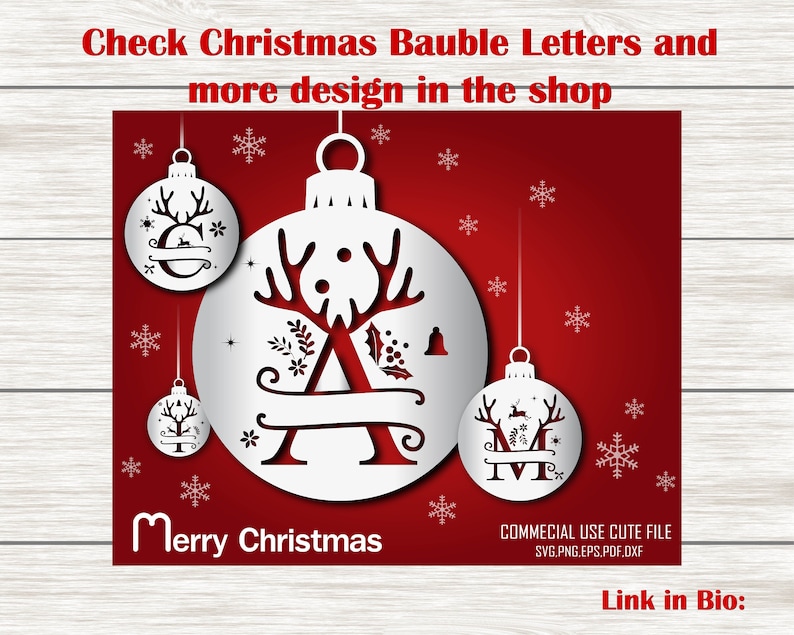May include: A white Christmas bauble with a reindeer and the letter A inside. The bauble is on a red background with snowflakes. The text "Merry Christmas" is below the bauble. The text "COMMECIAL USE CUTE FILE SVG.PNG.EPS.PDF.DXF" is in the bottom right corner. The text "Link in Bio:" is in the bottom right corner.