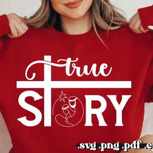 Prawdziwa historia SVG PNG PDF, Scena Narodzenia Svg, Narodziny Jezusa Svg, Chrześcijański Svg, Wiara Svg, Religijny Svg, Koszulka świąteczna Svg