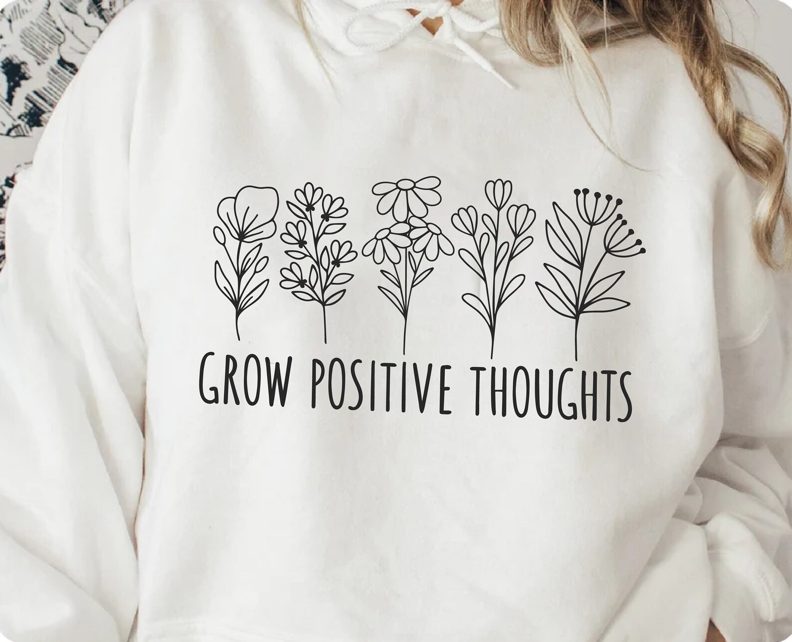 Grow Positive Thoughts PNG PDF SVG, Inspirational Svg, Motivational Svg ...