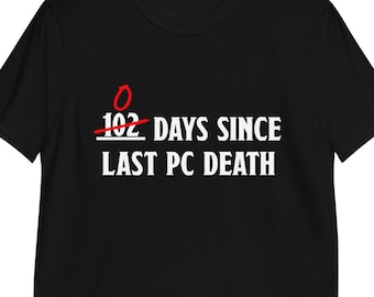 Divertida camisa de D&D / "0 días desde la última muerte de PC" / Camisa de Dungeons and Dragons / Camisa de Dungeon Master / DnD / DnD Gift
