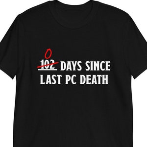 Lustiges D&D Shirt | &quot;0 Days Since Last PC Death&quot; | Dungeons and Dragons Shirt | Dungeon Master Shirt | DnD | DnD Geschenk