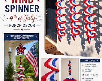 Crochet Patriotic Wind Spinner Pattern, 4th of July Porch Decor (PDF Download)