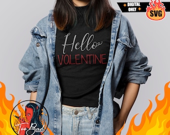 San Valentín Svg, Hola San Valentín Svg, San Valentín Día Svg,