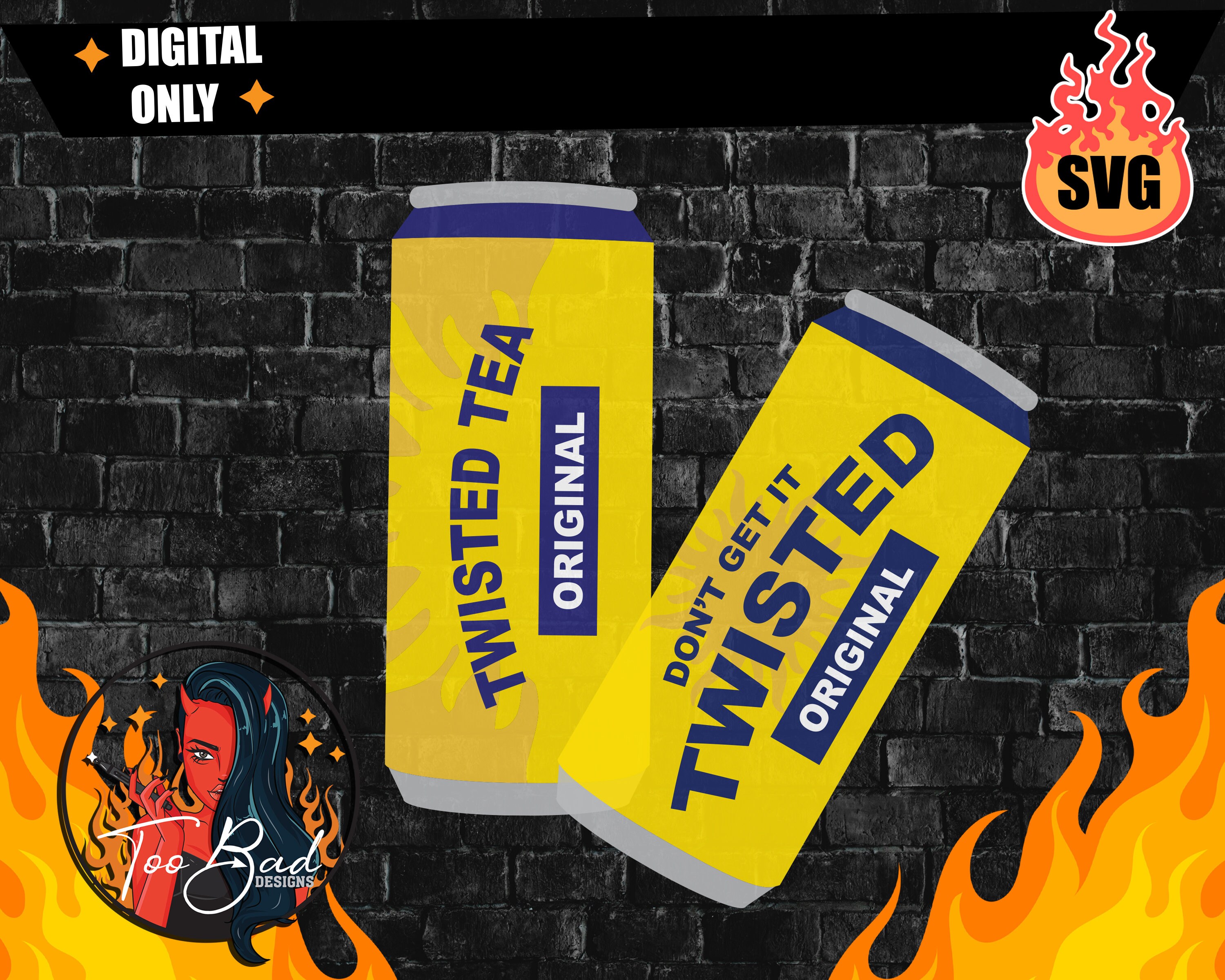 Twisted Tea Original SVG, Don't Get It Twisted Svg and Png Layered 2 designs 2 Svgs + 2 Pngs