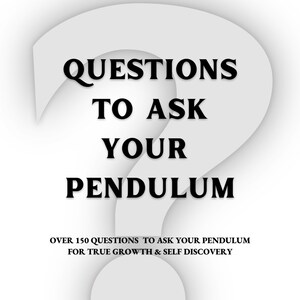 May include: A white question mark with the text "QUESTIONS TO ASK YOUR PENDULUM" in black. The text "OVER 150 QUESTIONS TO ASK YOUR PENDULUM FOR TRUE GROWTH & SELF DISCOVERY" is below the question mark. The text "JESSICA TRANBARGER" is at the bottom of the image.
