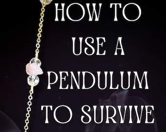 How to Use a Pendulum to Survive a Spiritual Awakening eBook