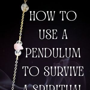 How to Use a Pendulum to Survive a Spiritual Awakening eBook