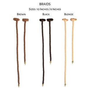 May include: Braids in brown, black, and blonde. The image shows six braids, three in each color. The braids are 10 inches and 6 inches long. The text "BRAIDS" is at the top of the image.