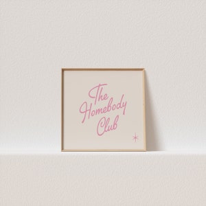 Square Retro poster beige / pink "The homebody club." A must have for your gallery wall. A click away to be yours!
