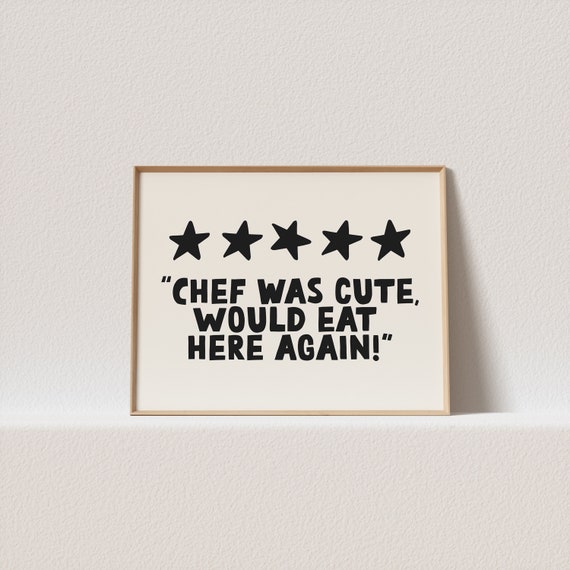 Quirky Retro Poster Landscape Wall Art for Trendy Apartments - Funny Kitchen Poster - 'Chef Was Cute Would Eat Here Again' - Food Lover