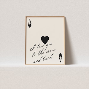 Trendy harten aas speelkaartposter met citaat 'I Love You to the Moon and Back' - retro muurkunst voor koppels. Een klik verwijderd om van jou te zijn!