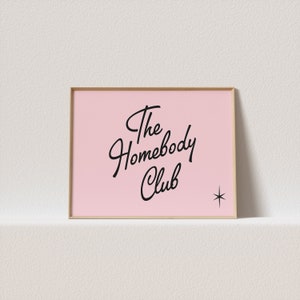 Horizontal poster pink / black &quot;The homebody club.&quot; Must have for your gallery wall. A click away to be yours!