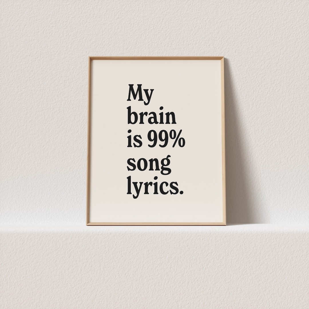 Retro Art Print my Brain is 99% Song Lyrics. Stunning Typography, a