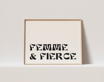 Horizontal retro art print "Femme & fierce." Art nouveau type, Must have for your gallery wall. A click away to be yours, forever!