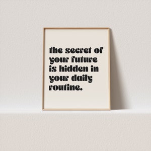Retro poster &quot;The secret of your future is hidden in your daily routine.&quot;  Stunning retro typography, a must have for your gallery wall.
