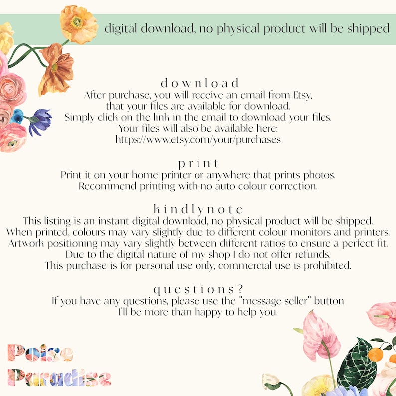 May include: Digital download of printable artwork with instructions for printing on a home printer. The text says "digital download, no physical product will be shipped".