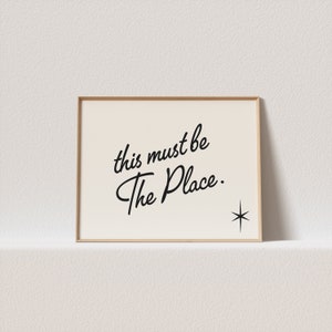 Horizontal retro poster &quot;This must be the place.&quot; Stunning typography, must have for your gallery wall. A click away to be yours, forever!