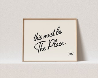 Horizontal retro poster "This must be the place." Stunning typography, must have for your gallery wall. A click away to be yours, forever!
