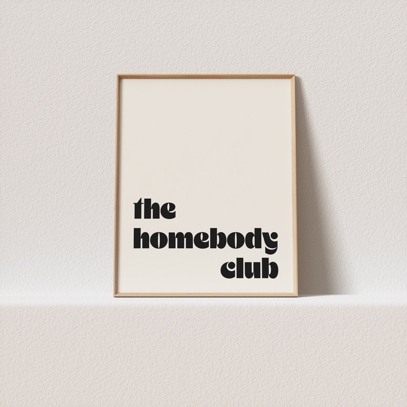 Retro wall art The homebody club are you a member Stunning retro typography, a must have for your gallery wall. image 1