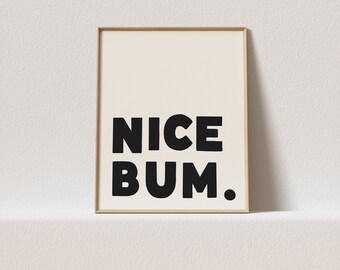 Quirky print "Nice bum." Wonky typography, must have for your gallery wall. A click away to be yours, forever!