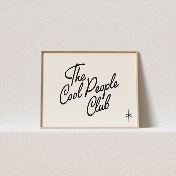 Horizontal retro art print "The cool people club." Stunning typography, must have for your gallery wall. A click away to be yours, forever!