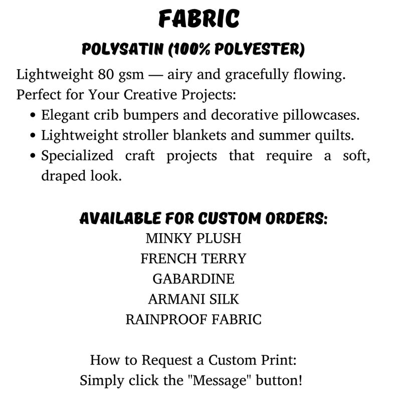 K&ouml;nnte beinhalten: Textgrafik mit Stoffoptionen, darunter Polysatin (100 % Polyester), Minky Plush, French Terry, Gabardine, Armani Silk und Rainproof Fabric. Polysatin ist leicht (80 g/m&sup2;) und eignet sich f&uuml;r individuelle Projekte wie Bettumrandungen.