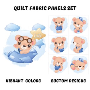 May include: Quilt fabric panels set featuring adorable cartoon teddy bears in various poses. The bears are in shades of brown and blue, with a cute airplane and star design. The text "VIBRANT COLORS" and "CUSTOM DESIGNS" are also visible.