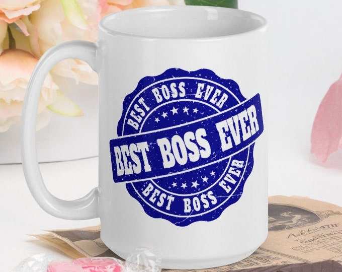 Best Boss Ever - White Glossy Mug - Ceramic Mug - Coffee Mug - Boss Gift - Boss Mug - Boss Lady - New Boss Gift - Promotion Gift - Work Gift