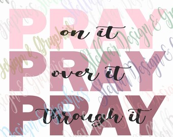 Pray Through It Svg - Etsy