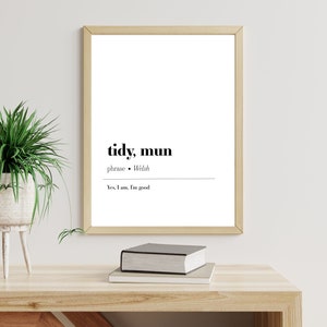 Ordentlich, mun | Walisisch Druck | Walisischer Spruch | Walisisch Definition Druck | Zitat Druck | Wand Kunst Minimalistischen Druck | Typografie Druck | Home Wandkunst