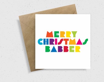 Merry Christmas Babber | Merry Christmas | Christmas Cards | Bristol Cards | Bristol Christmas Card | Bristol Greeting Card