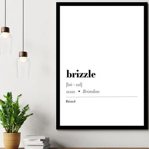 Brizzle | Wall Art Print | Bristol Print | Bristol Quote | Definition Print | Quote Print