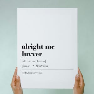 Impresión artística de la definición de Bristol: Decoración de pared "Alright Me Luvver"