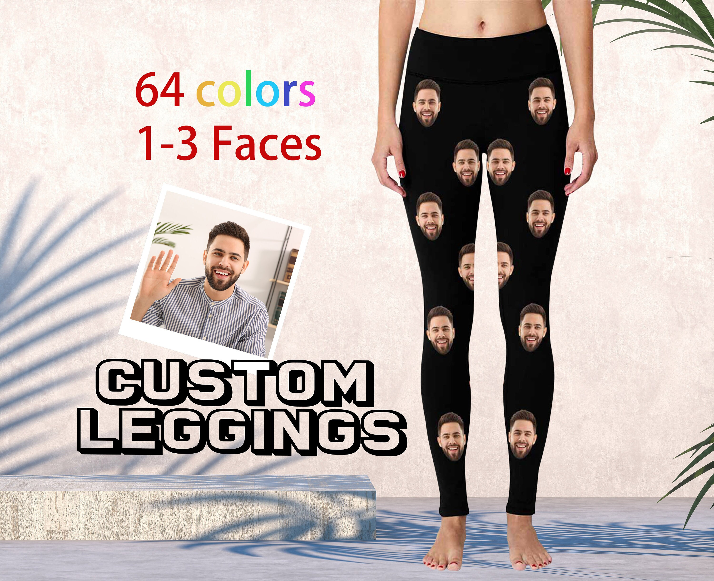 Custom leggings with faces on deals them