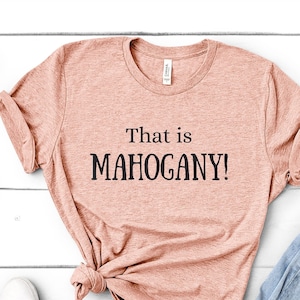 That is Mahogany! Shirt