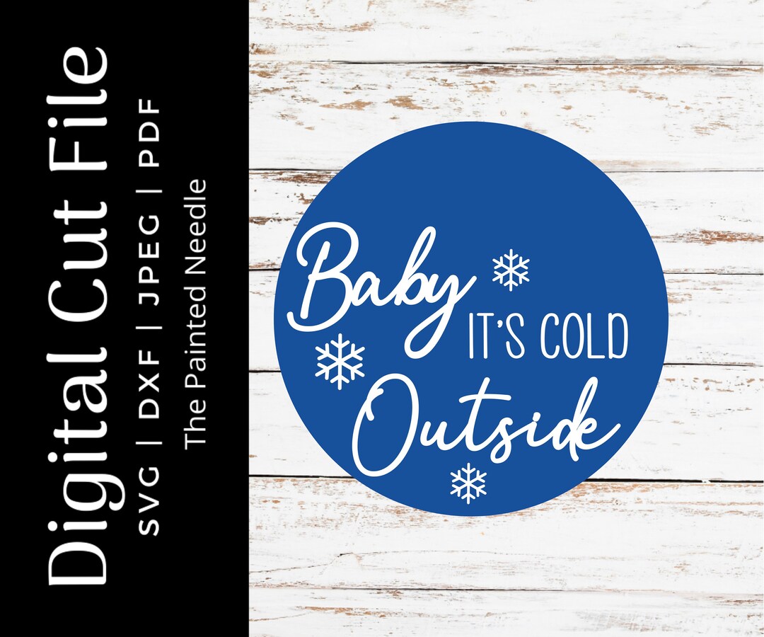 Baby It's Cold Outside Door Hanger SVG, Winter Cut File (digital ...