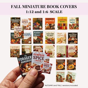 May include: A collection of miniature book covers with fall themes in 1:12 and 1:6 scales. The covers feature titles like The Forager's Handbook, The Pumpkin Spice Book, and Autumn in the Garden, displayed in a grid with various seasonal illustrations.