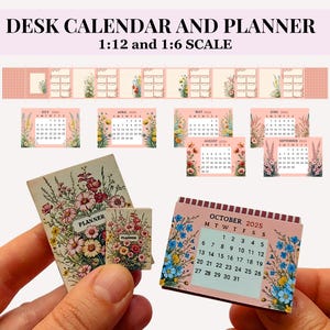 May include: Miniature desk calendar and planner set. The set includes calendars for several months, a planner, and a calendar for October 2025. The items are decorated with floral designs and the text "DESK CALENDAR AND PLANNER 1:12 and 1:6 SCALE".