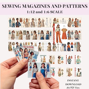 May include: Miniature sewing magazines and patterns in 1:12 and 1:6 scale. The image displays fashion illustrations and sewing patterns. The text on the image reads "SEWING MAGAZINES AND PATTERNS" and "INSTANT DOWNLOAD A4 PDF files."